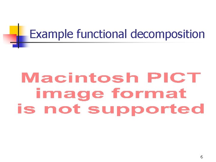 Example functional decomposition 6 