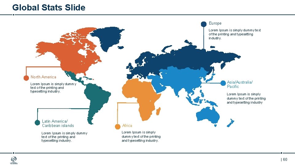 Global Stats Slide 4 Europe Lorem Ipsum is simply dummy text of the printing