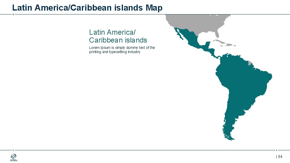 Latin America/Caribbean islands Map Latin America/ Caribbean islands Lorem Ipsum is simply dummy text