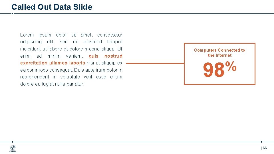 Called Out Data Slide Lorem ipsum dolor sit amet, consectetur adipiscing elit, sed do