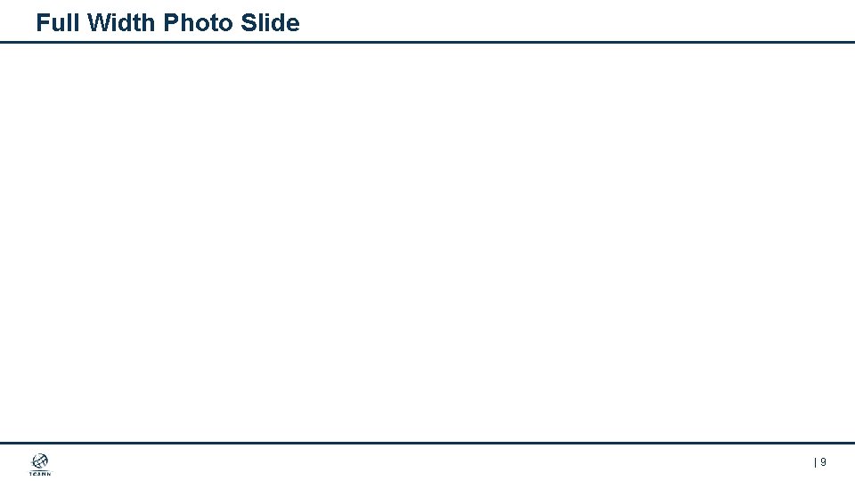 Full Width Photo Slide |9 