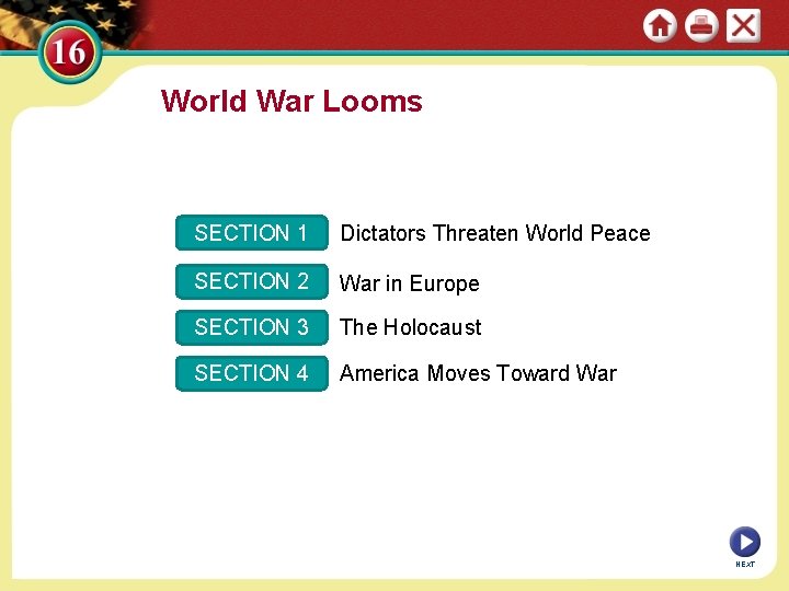 World War Looms SECTION 1 Dictators Threaten World Peace SECTION 2 War in Europe