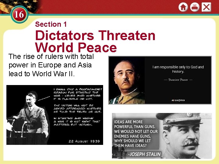 Section 1 Dictators Threaten World Peace The rise of rulers with total power in