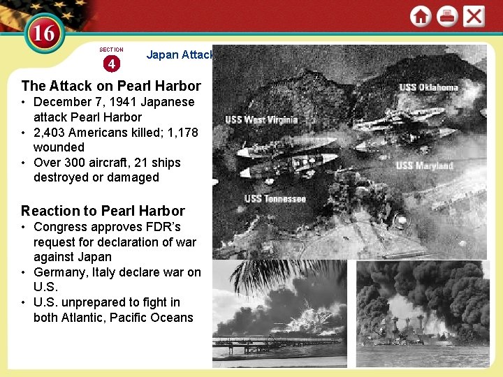 SECTION 4 Japan Attacks the United States The Attack on Pearl Harbor • December
