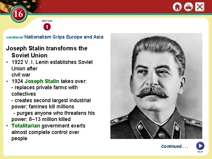 SECTION 1 continued Nationalism Grips Europe and Asia Joseph Stalin transforms the Soviet Union