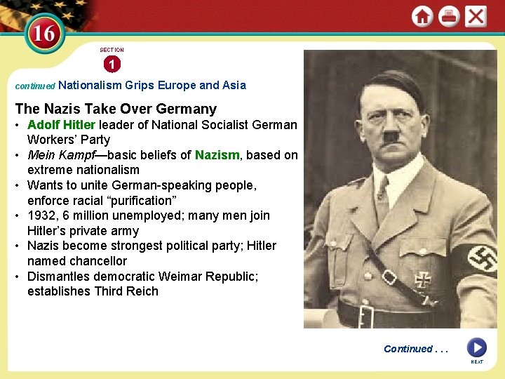 SECTION 1 continued Nationalism Grips Europe and Asia The Nazis Take Over Germany •