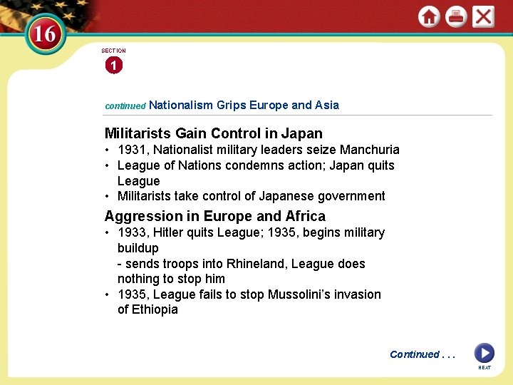 SECTION 1 continued Nationalism Grips Europe and Asia Militarists Gain Control in Japan •