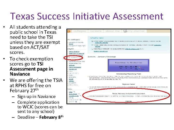Texas Success Initiative Assessment • All students attending a public school in Texas need