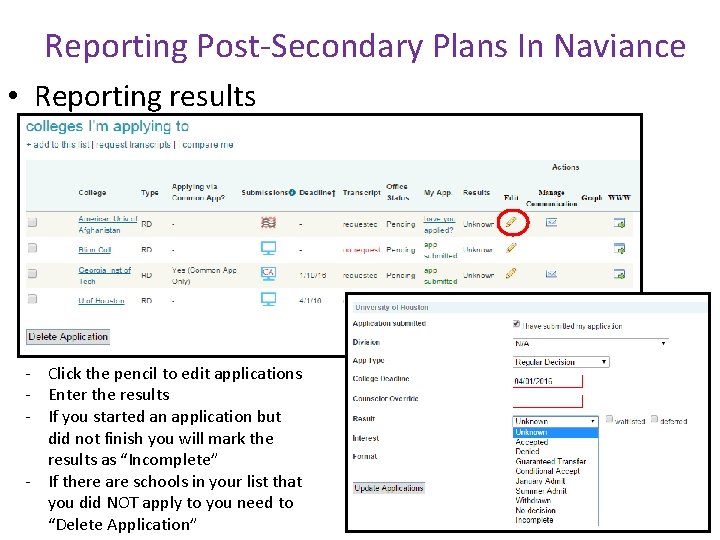 Reporting Post-Secondary Plans In Naviance • Reporting results - Click the pencil to edit