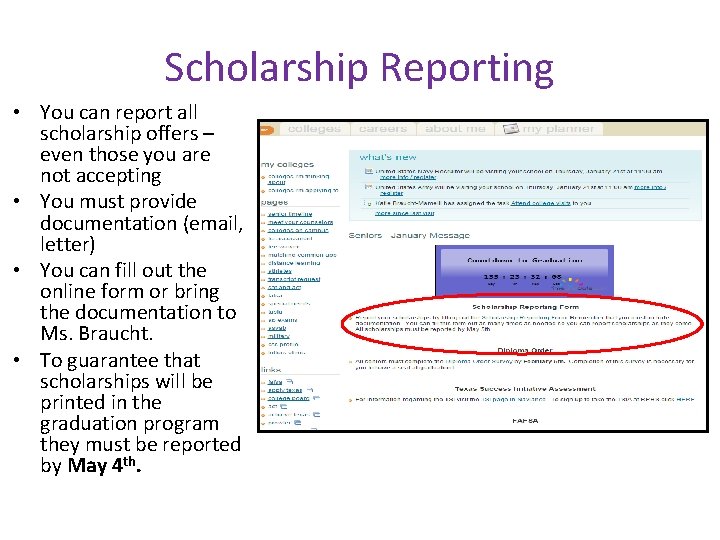 Scholarship Reporting • You can report all scholarship offers – even those you are