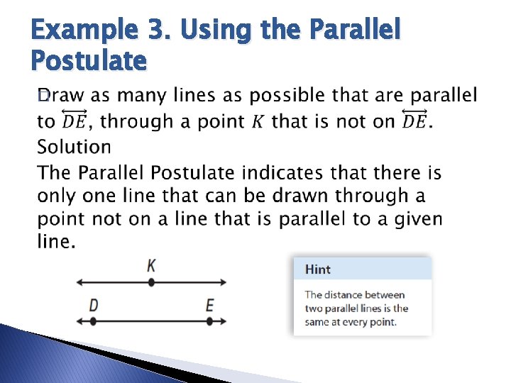 Example 3. Using the Parallel Postulate � 