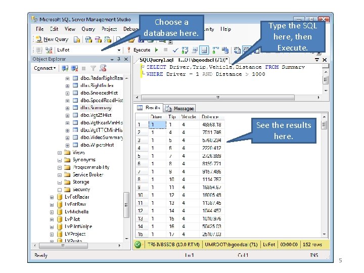 Choose a database here. Type the SQL here, then Execute. See the results here. Choose a database here. Type the SQL here, then Execute. See the results here.