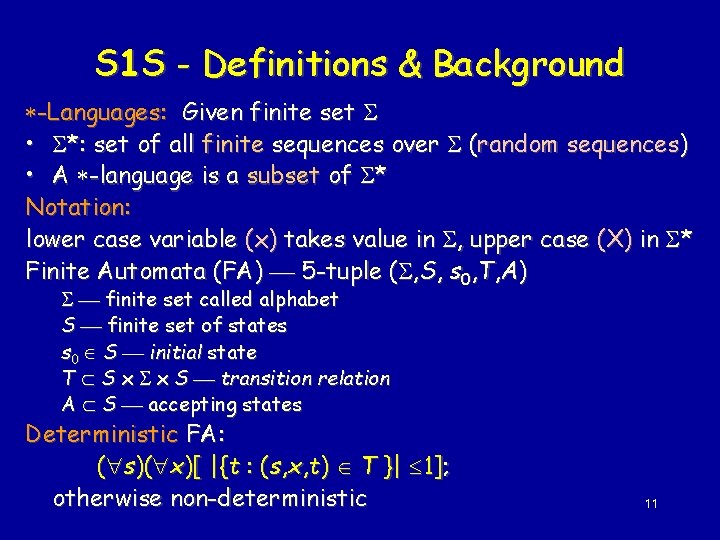 S 1 S - Definitions & Background -Languages: Given finite set • *: set