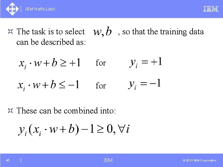 IBM Haifa Labs ³ The task is to select can be described as: ,