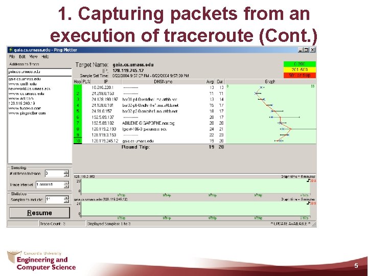 1. Capturing packets from an execution of traceroute (Cont. ) 5 