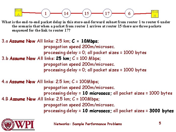 Host A 1 14 15 17 6 Host H What is the end-to-end packet