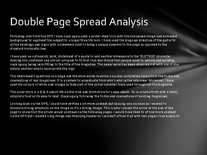 Double Page Spread Analysis Following over from the DPS I have once again used