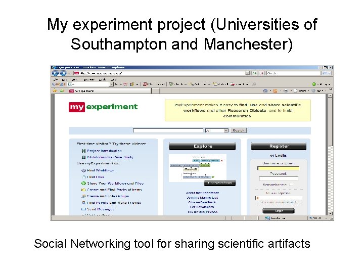 My experiment project (Universities of Southampton and Manchester) Social Networking tool for sharing scientific