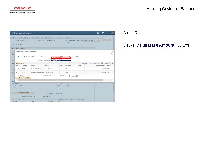 Viewing Customer Balances Step 17 Click the Full Base Amount list item. 
