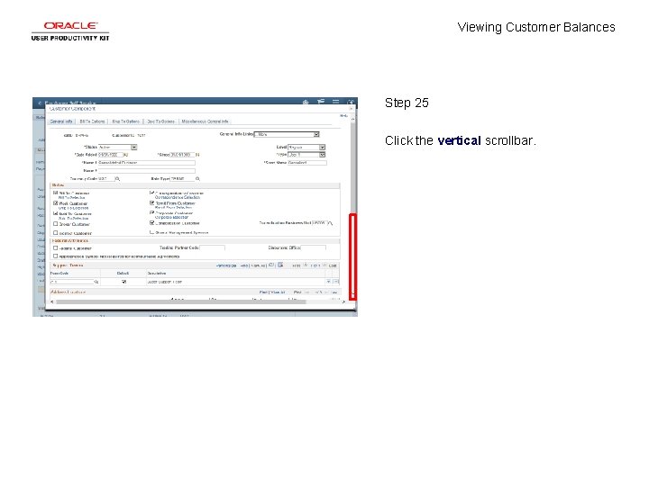 Viewing Customer Balances Step 25 Click the vertical scrollbar. 