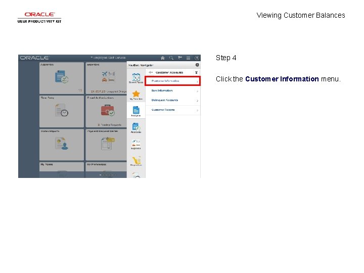 Viewing Customer Balances Step 4 Click the Customer Information menu. 