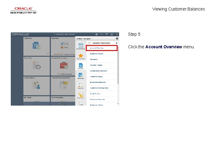 Viewing Customer Balances Step 5 Click the Account Overview menu. 