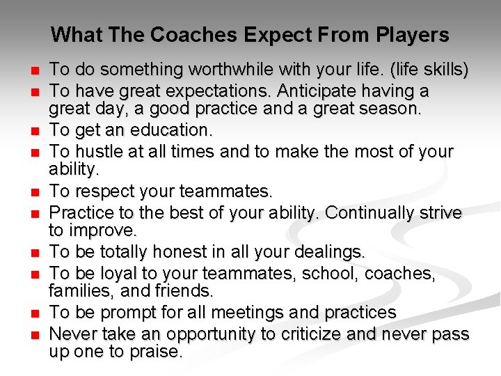 What The Coaches Expect From Players n n n n n To do something