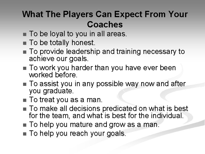 What The Players Can Expect From Your Coaches n n n n n To