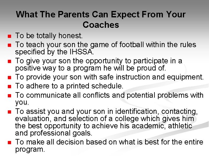 What The Parents Can Expect From Your Coaches n n n n To be