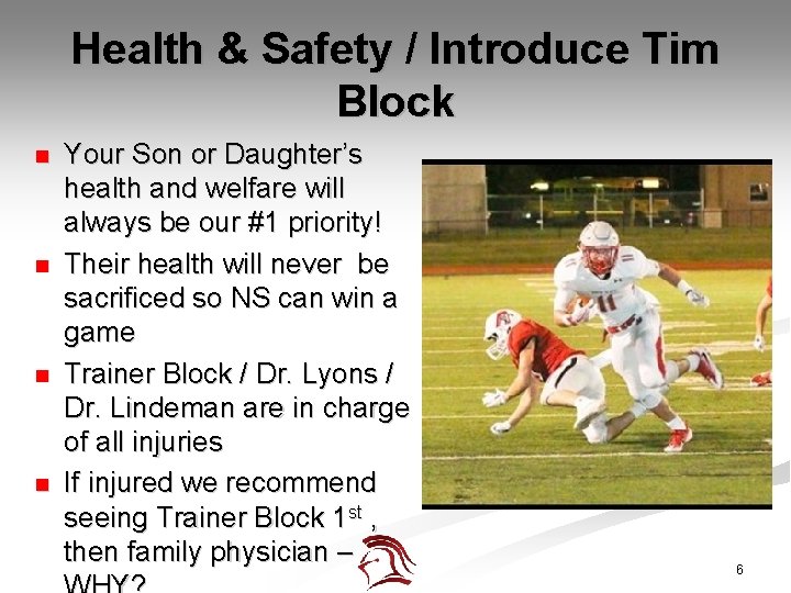 Health & Safety / Introduce Tim Block n n Your Son or Daughter’s health