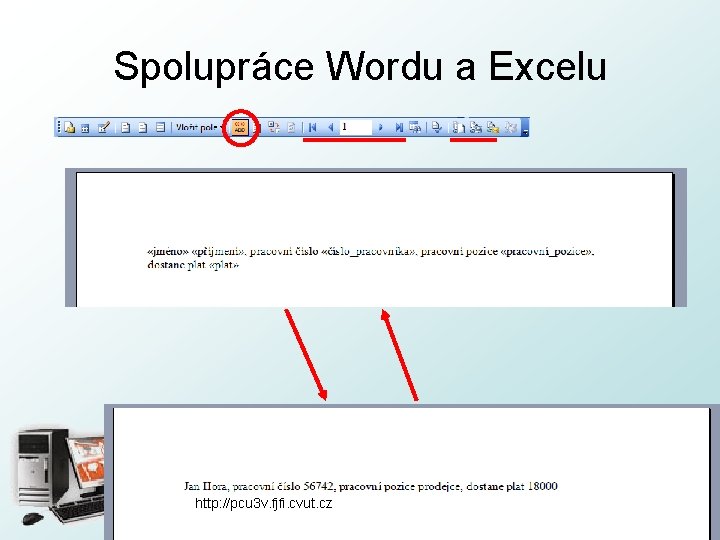Spolupráce Wordu a Excelu http: //pcu 3 v. fjfi. cvut. cz 