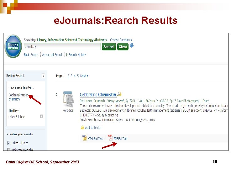 e. Journals: Rearch Results Baku Higher Oil School, September 2013 15 e. Journals: Rearch Results Baku Higher Oil School, September 2013 15