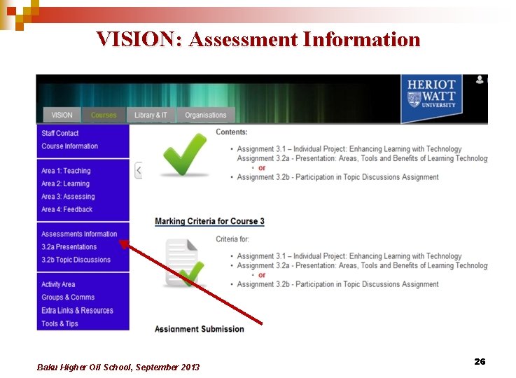 VISION: Assessment Information Baku Higher Oil School, September 2013 26 VISION: Assessment Information Baku Higher Oil School, September 2013 26