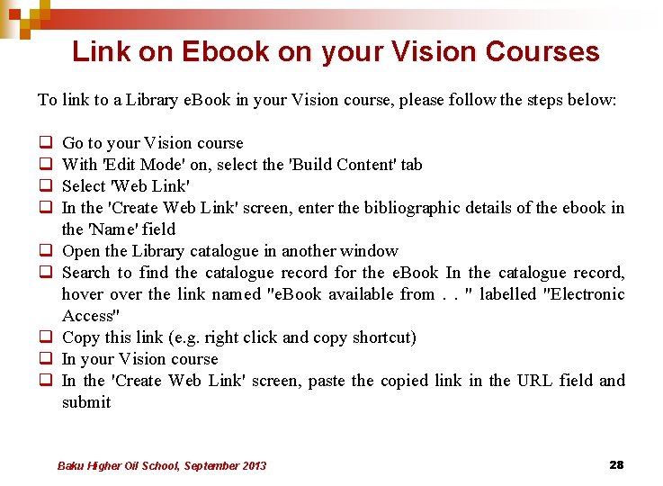 Link on Ebook on your Vision Courses To link to a Library e. Book Link on Ebook on your Vision Courses To link to a Library e. Book