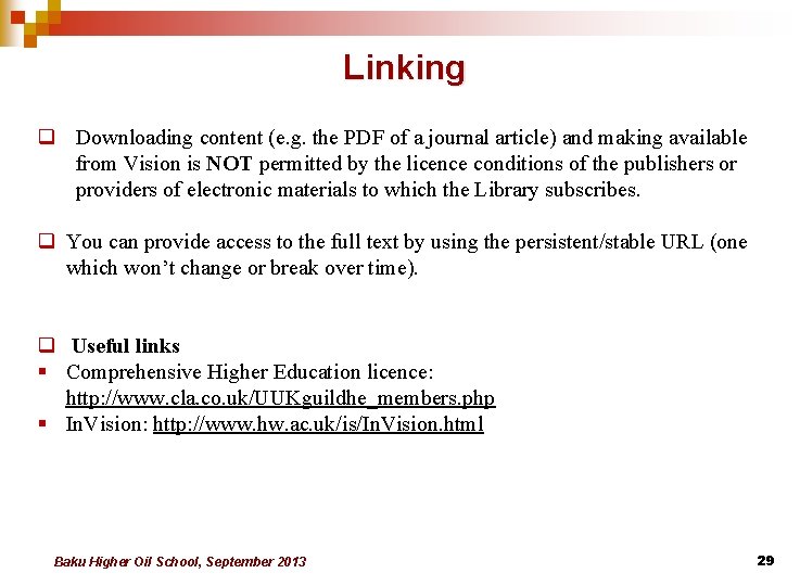 Linking q Downloading content (e. g. the PDF of a journal article) and making Linking q Downloading content (e. g. the PDF of a journal article) and making