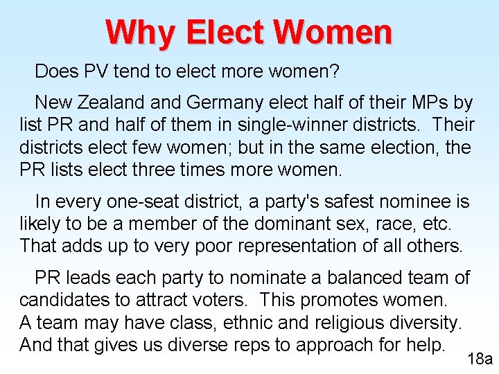 Why Elect Women Does PV tend to elect more women? New Zealand Germany elect