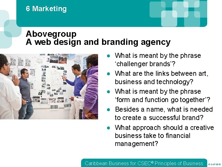 6 Marketing Abovegroup A web design and branding agency ● What is meant by