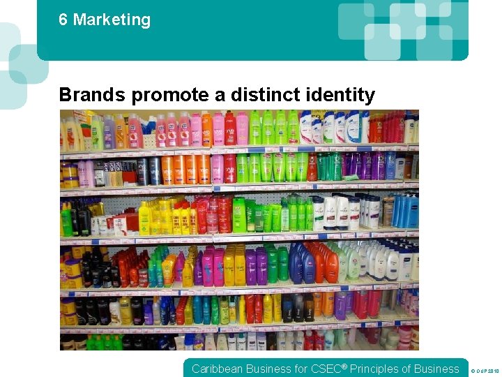 6 Marketing Brands promote a distinct identity Caribbean Business for CSEC® Principles of Business