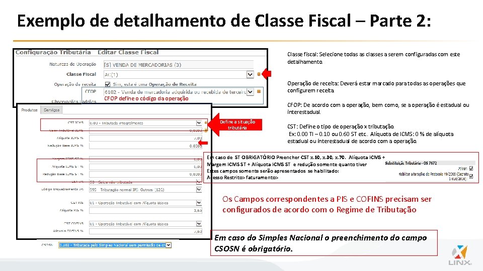 Exemplo de detalhamento de Classe Fiscal – Parte 2: Classe fiscal: Selecione todas as