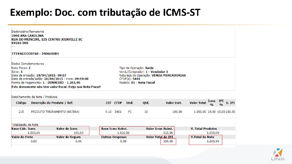 Exemplo: Doc. com tributação de ICMS-ST 