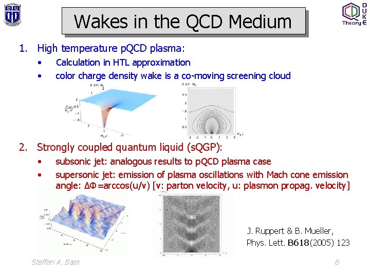 Wakes in the QCD Medium 1. High temperature p. QCD plasma: • • Calculation