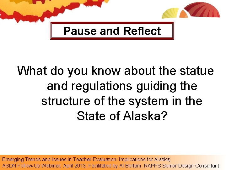 Pause and Reflect What do you know about the statue and regulations guiding the