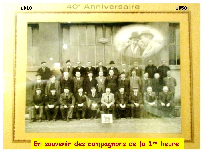 1910 1950 En souvenir des compagnons de la 1 re heure 