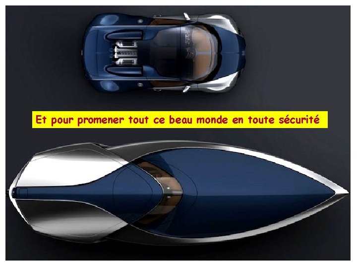 Et pour promener tout ce beau monde en toute sécurité 