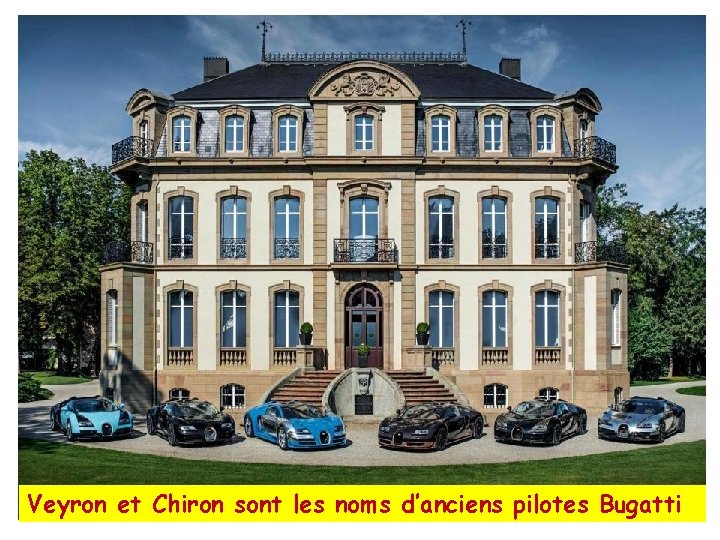 Veyron et Chiron sont les noms d’anciens pilotes Bugatti 