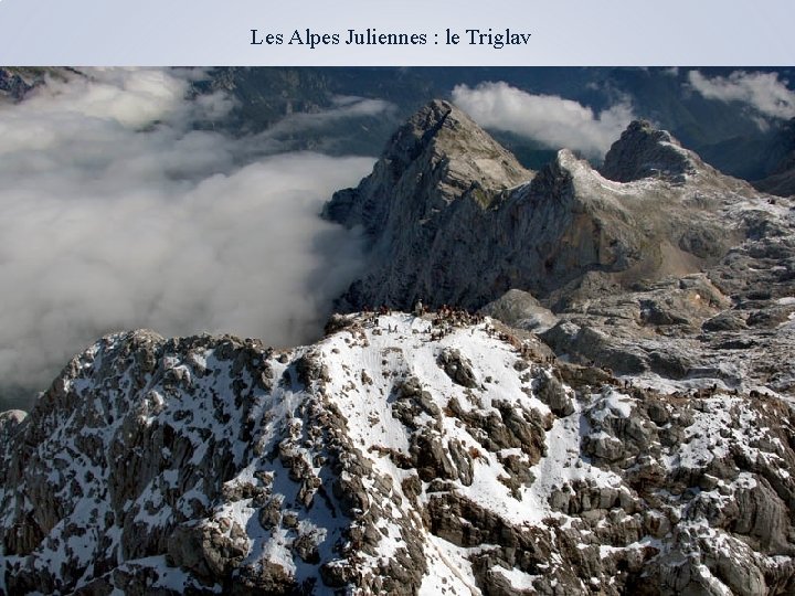 Les Alpes Juliennes : le Triglav 