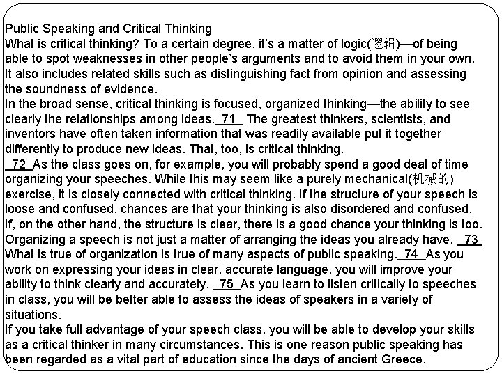 Public Speaking and Critical Thinking What is critical thinking? To a certain degree, it’s