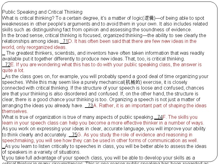 Public Speaking and Critical Thinking What is critical thinking? To a certain degree, it’s