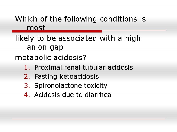 Which of the following conditions is most likely to be associated with a high