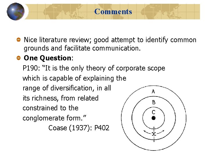 Comments Nice literature review; good attempt to identify common grounds and facilitate communication. One